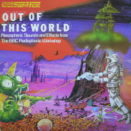 Image of Front Cover of LP - VG+/VG+ - BBC RADIOPHONIC WORKSHOP, Out of This World - Sound Effects (BBC Blue and White; REC 225, UK 1976, Laminated Front Sleeve), Minor wear to sleeve. Very nice clean copy all around.,  - 4146090S