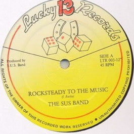 Image of Front Cover of 4044126S: 12" - THE SUS BAND, Rocksteady To The Music / Mr. D.J. (Lucky 13 Records; LTR 003-12, UK 1980s)   /VG+