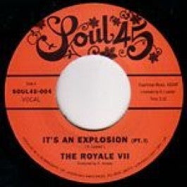 Image of Front Cover of 7" - /EX - THE ROYALE VII, It's An Explosion  (Soul45; SOUL45-004, UK 2008 Reissue), ,  - 4456088S