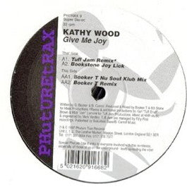 Image of Front Cover of 12" - G+/VG - KATHY WOOD, Give Me Joy  (Tuff Jam Remix) (Phuture Trax; PHTRAX 9, UK 1997, Stickered Plain Sleeve), Light marks and some bag rash on disc. Sleeve has ripped bottomr left corner.,  - 4016005C