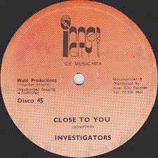 Image of Front Cover of 12" - VG/EX - THE INVESTIGATORS, Close To You / Mellow Rock (Inner City Records; IC 105 , UK 1980s, Reggae Disco 45 Sleeve), Shiny clean.,  - 2446242S