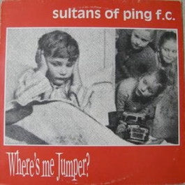 Image of Front Cover of 12" - VG/VG - SULTANS OF PING F.C., Where's Me Jumper? (Divine Records; ATHY 01T, Ireland 1991), Hairlines, edge & ring wear, top edge seam split,  - 3946247S
