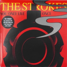 Image of Front Cover of 3815145C: 7" - THE STROKES, You Only Live Once (Rough Trade; RTRADS 312, UK 2006, Hype Stickered Sleeve, With Album Sticker) Light sticker mark to sleeve varnish.  VG/VG+