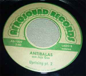 Image of Back Cover of 7" - /EX - ANTIBALAS, Uprising (Parts I & II) (Afrosounds Records; AS-1009, US 2000), ,  - 3256123S
