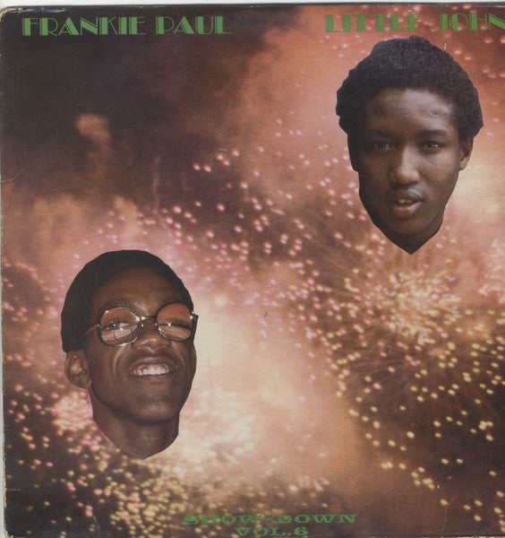 Image of Front Cover of 5044148S: LP - FRANKIE PAUL & LITTLE JOHN, Show-Down Vol. 6 (Empire Records ; JJ 168, US 1984, Picture Sleeve)   VG+/VG+