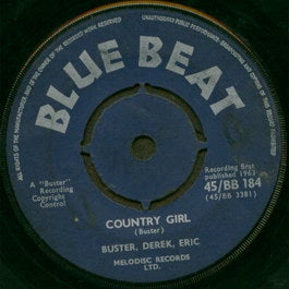 Image of Front Cover of 5055096S: 7" - BUSTER, DEREK, ERIC / ERIC MORRIS, Country Girl / Sweet Love (Bluebeat; BB 184, UK 1963, 4 prong centre) Marks on disc.  /G+