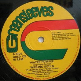 Image of Front Cover of 12" - VG/VG - WAILING SOULS, Water Pumpee / Shall Up (Greensleeves; GRED125, UK 1983, Company Sleeve), few scuffs otherwise in good shape. company sleeve,  - 3146059S