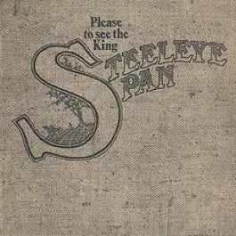 Image of Front Cover of LP - VG+/VG+ - STEELEYE SPAN, Please To See The King (B&C; CAS1029, UK 1971, Textured Sleeve, Insert), ,  - 2926046E