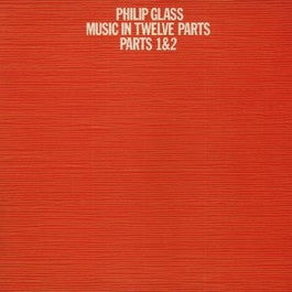 Image of Front Cover of LP - VG+/VG+ - PHILIP GLASS, Music In Twelve Parts - Parts 1 & 2 (Caroline; CA 2010, UK 1976), ,  - 4346154S