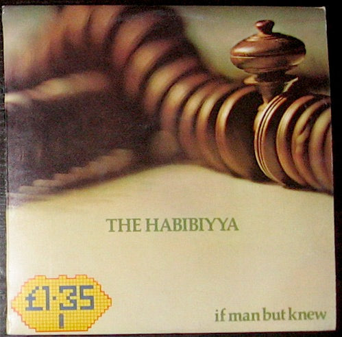 Image of Front Cover of 2424231E: LP - THE HABIBIYYA, If Man But Knew (Island; HELP7, UK 1972, Inner) Strong VG, Pinched Spine Ends  VG+/VG