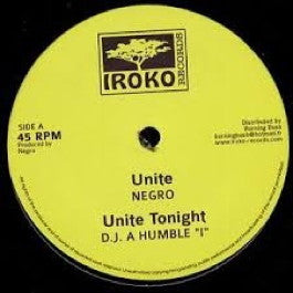 Image of Front Cover of 12" - /VG - NEGRO / DJ A HUMBLE "I" / BLACK DRAGON, Unite / Unite Tonight / Black Dragon (Iroko Records; , France 2012 Reissue), A few light signs of use, plays VG+ throughout. Clean labels.,  - 1616136C