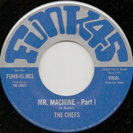 Image of Front Cover of 7" - VG/VG+ - THE CHEFS, Mr. Machine Parts I & II (Funk45; 003, UK 2002 Reissue, Plain Sleeve), Company stamped plain sleeve,  - 2616397C