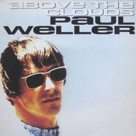 Image of Front Cover of 4925378E: 12" - PAUL WELLER, Above The Clouds (Go! Discs; GODX 91 869 927-1, UK 1992, Picture Sleeve) Cluster of hairlines on side B.  Slight fading to sleeve edges, and ring wear on front.  VG/VG+