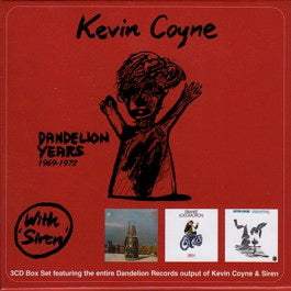 Image of Front Cover of 3xCD - VG/EX - KEVIN COYNE WITH SIREN, Dandelion Years 1969-1972 (Cherry Red; CRCDM BOX2, UK 2007, Box Set, Booklet), Radio plugger sticker on box., Including albums 'Siren' (1969), 'Strange Locomotion' (1971) and 'Case History' (1972) - 3616044C