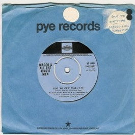 Image of Front Cover of 7" - /G+ - MACEO & ALL THE KING'S MEN, Got To Get' Cha / Thank You For Letting Me Be Myself Again (Part 1) (Pye International; 7N.25571, UK 1971), Lots of marks on disc. Large centre hole. WOL. Wear to company sleeve with some writing.,  - 1056059S