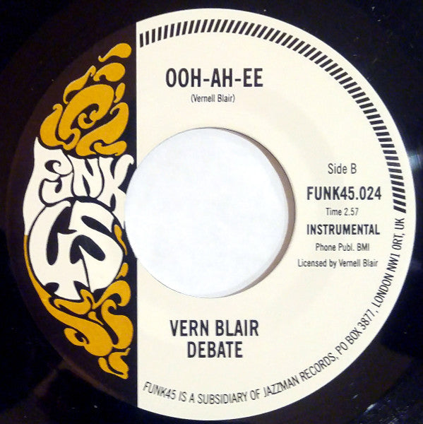 Image of Back Cover of 7" - /EX - VERN BLAIR DEBATE, Super Funk / Ooh-Ah-Ee (Funk45; FUNK45.024 , UK 2005 Reissue), ,  - 2926087E