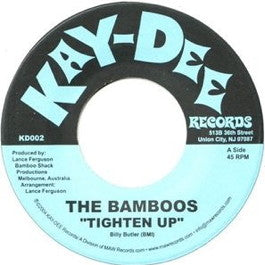 Image of Front Cover of 7" - /EX - THE BAMBOOS, Tighten Up / Voodoo Doll (Kay-Dee; KD002, US 2004, Plain Sleeve), ,  - 2956148S