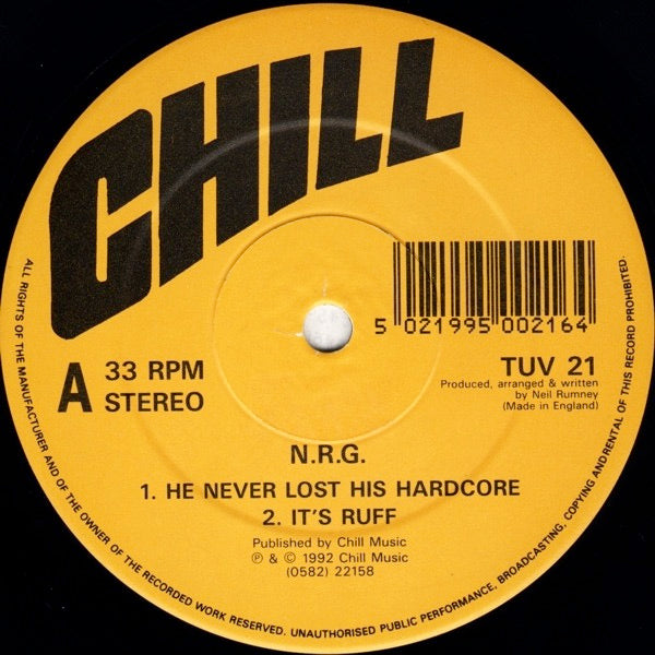 Image of Back Cover of 12" - G+/G+ - NRG, The Hardcore E.P (Chill; TUV21, UK 1992, Company Sleeve), Strong G+ with lots of light marks. Plays VG., He Never Lost His HardcoreIt's RuffThe Music MakersFunky In The Place - 2346108S