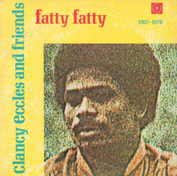 Image of Front Cover of 4944285S: LP - VARIOUS ARTISTS, Clancy Eccles And Friends - Fatty Fatty 1967 - 1970 (Trojan Records; TRLS 262, UK 1988, Picture Sleeve)   VG/VG+