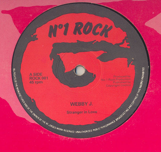 Image of Front Cover of 12" - VG/G+ - WEBBY J. , Stranger In Love / Grand Time (No1 Rock; ROCK 001, UK 1980s, Company Sleeve), ,  - 2116541C
