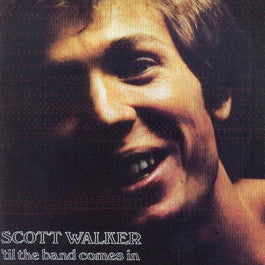 Image of Front Cover of LP - VG/VG - SCOTT WALKER, Til the Band Comes In (Philips; 6308035, UK 1970, Textured Sleeve), Light hairlines. Edgewear. ,  - 4126453E