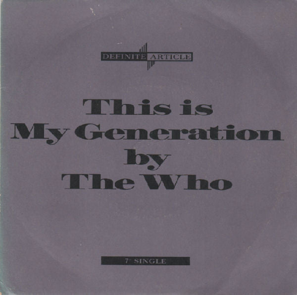 Image of Front Cover of 4814390C: 7" - THE WHO, This Is My Generation (Polydor; POSP 907, UK 1988, Mono)   VG+/EX