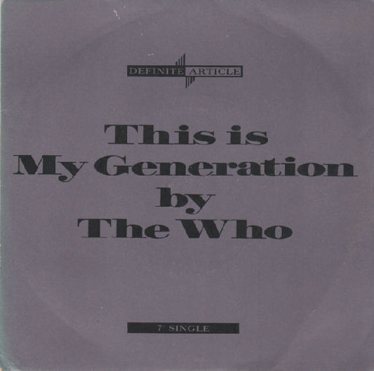 Image of Front Cover of 4814390C: 7" - THE WHO, This Is My Generation (Polydor; POSP 907, UK 1988, Mono)   VG+/EX