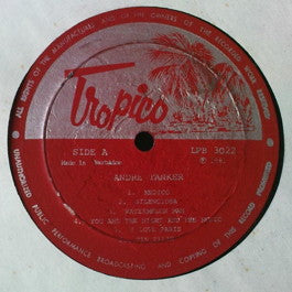 Image of Front Cover of LP - /G - ANDRE TANKER, Andre Tanker (Tropico; LPB 3022, Trinidad & Tobago 1981, No Picture Sleeve), , Tracklist :A1 	Medico 	A2 	Silenciosa 	A3 	Watermelon Man 	A4 	You And The Night And The Music 	A5 	I Love Paris 	A6 	Tin Tilin 	B1 	Tequila 	B2 	Choconia 	B3 	Lazy River 	B4 	Hay-Que Negra Texico 	B5 	Time Was 	B6 	Sambalero 	 - 2046132S