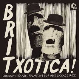 Image of Front Cover of LP - VG+/VG+ - VARIOUS ARTISTS, Britxotica!: London's Rarest Primitive Pop And Savage Jazz (Trunk; JBH057 , UK 2015), Still in shrink. A couple light hairlines on disc.,  - 2446037S