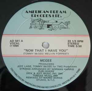 Image of Front Cover of 12" - /VG+ - MCGEE, Now That I Have You (American Dream; AD 541, US 1984, Plain Sleeve), Lightest of marks. WOL,  - 3646152S
