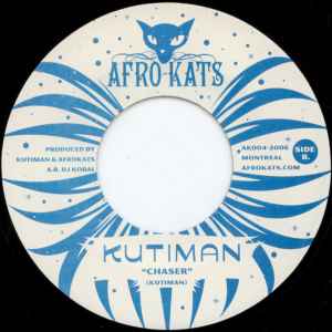 Image of Back Cover of 7" - /EX - KUTIMAN, No Groove Where I Come From / Chaser (Afro~Kats; AK 004, Canada 2006), ,  - 3026238E