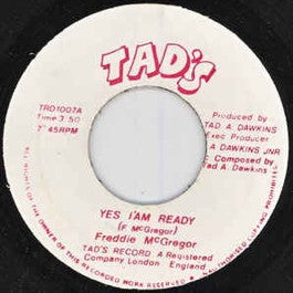 Image of Front Cover of 5153017S: 7" - FREDDIE  MCGREGOR, Yes I'am Ready (Tad's Record; , UK 1984, Plain sleeve) Light marks only  /VG