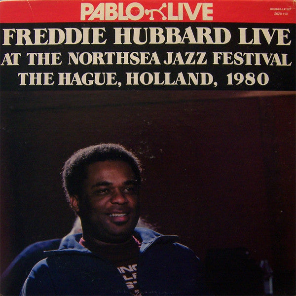 Image of Back Cover of 2xLP - VG/VG+ - FREDDIE HUBBARD, Live at the Northsea Jazz Festival (Pablo; 2620113, US 1981, Gatefold), A few light hairlines on the first disc only. ,  - 1826016E