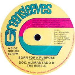 Image of Front Cover of 7" - /VG - DOCTOR ALIMANTADO & THE REBELS, Born For A Purpose / Reason For Living (Greensleeves Records; GRE 002, UK 1977, Solid centre), Strong VG, SWOL.,  - 4426190E