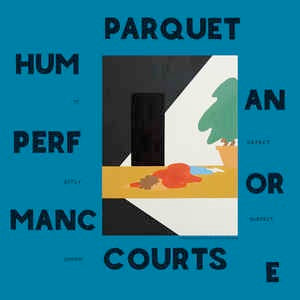 Image of Front Cover of 4724089E: LP - PARQUET COURTS, Human Performance (Rough Trade; RTRADLP180, US 2016, Gatefold, Booklet & Company Inner, Deluxe Edition)   VG+/VG