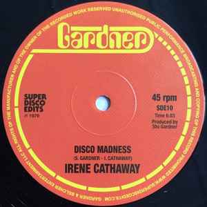 Image of Back Cover of 3924004E: 12" - IRENE CATHAWAY, Disco Madness / He Can Ring My Bell (Super Disco Edits ; SDE10 , UK 2015, Company Sleeve)   VG+/VG