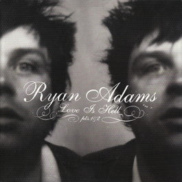 Image of Front Cover of 2x10" LP - VG/VG - RYAN ADAMS, Love Is Hell Pts 1 & 2 (Lost Highway; 986 136-1, UK 2003, Gatefold, 2 Inserts), Strong VG. Ring and edge wear.  ,  - 3926351E