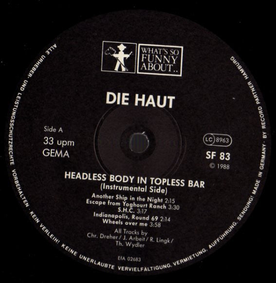 Image of Label Cover of LP - VG/VG+ - DIE HAUT, Headless Body In Topless Bar (What's So Funny About..; SF 83, Germany 1988, Inner), ,  - 3126115E