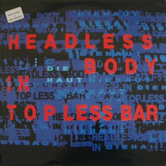 Image of Front Cover of LP - VG/VG+ - DIE HAUT, Headless Body In Topless Bar (What's So Funny About..; SF 83, Germany 1988, Inner), ,  - 3126115E
