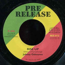 Image of Front Cover of 0123183E: 7" - JOHNNY  OSBOURNE , Rise Up (Riz Records ; RIZ-012, UK 1998) Strongest VG, plays great.  /VG