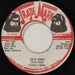 Image of Front Cover of 7" - /VG - TONY CHIN, Gun Fire (Trade mark; , Jamaica 1980), Light superficial lines, plays fine. SWOL.,  - 4456061S