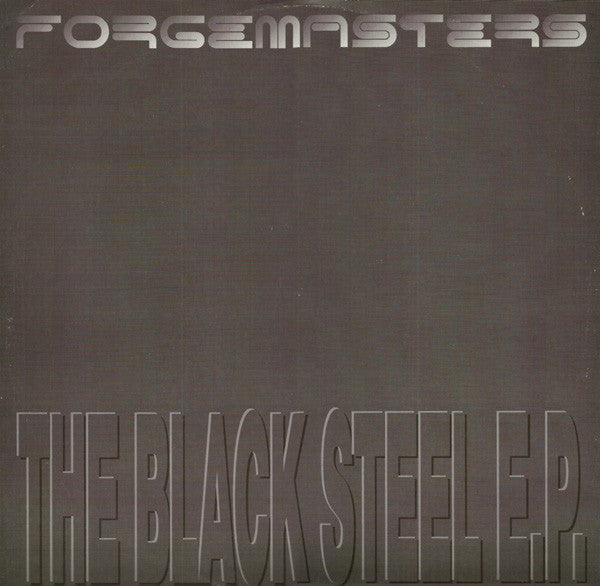 Image of Front Cover of 12" EP - VG/G+ - FORGEMASTERS, The Black Steel EP (Network Records; NWKT30, UK 1991, Picture Sleeve), Lots of scuffs and marks across both sides of disc. Sleeve is ringworn with creasing., A1 Pump MeA2 Stress	B1 ClapB2 Track With No Name (Communique Mix) - 2516044C
