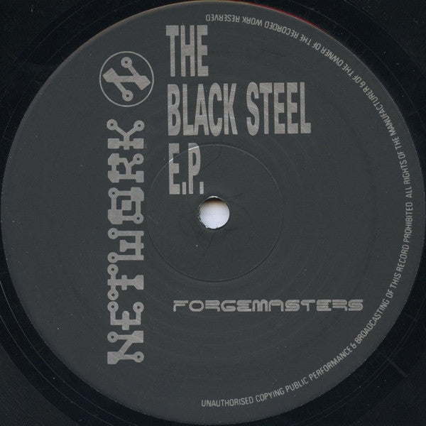Image of Label Cover of 12" EP - VG/G+ - FORGEMASTERS, The Black Steel EP (Network Records; NWKT30, UK 1991, Picture Sleeve), Lots of scuffs and marks across both sides of disc. Sleeve is ringworn with creasing., A1 Pump MeA2 Stress	B1 ClapB2 Track With No Name (Communique Mix) - 2516044C
