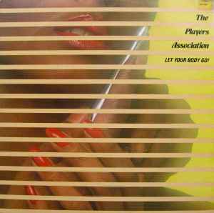 Image of Front Cover of LP - VG+/VG+ - THE  PLAYERS ASSOCIATION, Let Your Body Go! (Vanguard; VSD 79441, US 1981), ,  - 3546192S
