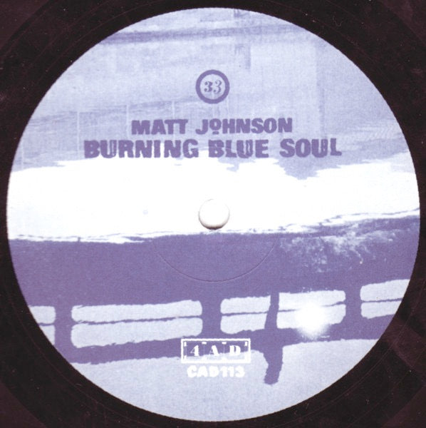 Image of Label Cover of LP - VG/G - MATT JOHNSON, Burning Blue Soul (4AD; CAD 113, UK 1983 Reissue, Inner, The The), Light Marks only.,  - 2616101C