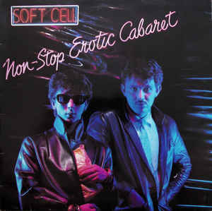 Image of Front Cover of LP - G+/VG - SOFT CELL, Non-Stop Erotic Cabaret (Some Bizzare; BZLP2, UK 1981, No Inner), Hairlines. Heavy edge wear, ring wear and creasing. ,  - 3846218S