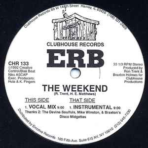 Image of Front Cover of 12" - /VG+ - ERB, The Weekend (Clubhouse; CHR 133, US 1992), Highlighter on the label,  - 2846043S