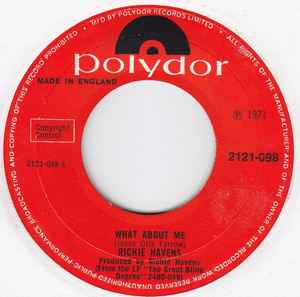 Image of Front Cover of 7" - /VG+ - RICHIE HAVENS, What About Me / Fire and Rain (Polydor Red Label; 2121-098, UK 1972, Large Centre Hole), ,  - 3226204E