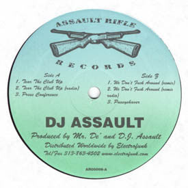 Image of Front Cover of 12" - /G+ - DJ ASSAULT, Tear The Club Up EP (Assault Rifle Records; AR 00008, US 1999), Lots of light marks and hairlines.,  - 3716146C
