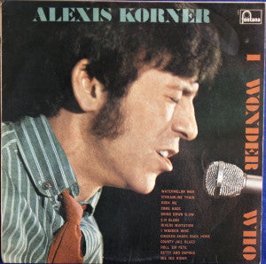 Image of Front Cover of 4324210E: LP - ALEXIS KORNER, I Wonder Who (Fontana; STL.5381, UK 1967, Laminated Front Sleeve) Sleeve has some creases, edgewear, bumped corners, discolouration on the back. Some light marks on the vinyl, nothing serious.  VG/VG